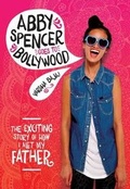 Cover: Abby Spencer Goes To Bollywood - Albert Whitman & Company