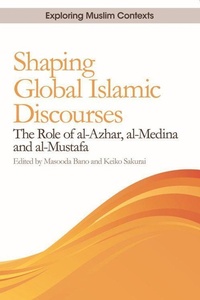 Abbildung von: Shaping Global Islamic Discourses - Edinburgh University Press