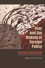 Cover: Fear and the Making of Foreign Policy - Edinburgh University Press