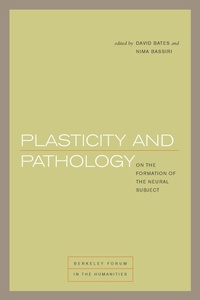 Enlarge image Cover: Plasticity and Pathology - Fordham University Press