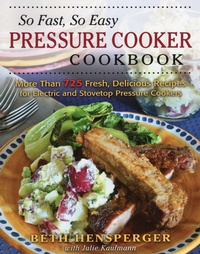 Enlarge image Cover: So Fast, So Easy Pressure Cooker Cookbook - Stackpole Books