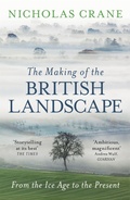 Cover: The Making Of The British Landscape - Weidenfeld & Nicolson