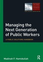 Cover: Managing the Next Generation of Public Workers - Routledge