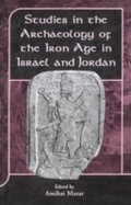 Cover: Studies in the Archaeology of the Iron Age in Israel and Jordan - Sheffield Academic Press