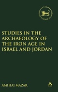 Cover: Studies in the Archaeology of the Iron Age in Israel and Jordan - Continuum International Publishing Group Ltd.