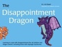 Cover: The Disappointment Dragon - Jessica Kingsley Publishers