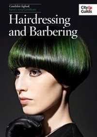 Abbildung von: The City & Guilds: NVQ Diploma in Hairdressing and Barbering Logbook Level 1 - City & Guilds