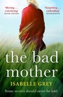 Cover: The Bad Mother - Quercus Publishing