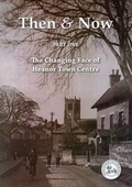 Cover: Then and Now: The Changing Face of Heanor Town Centre 1 - Heanor & District Local History Society
