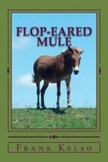 Cover: Flop-eared Mule - Frank Kelso
