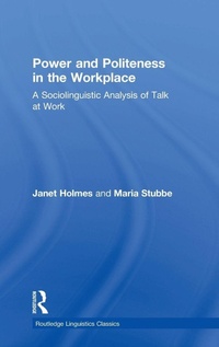 Enlarge image Cover: Power and Politeness in the Workplace - Routledge