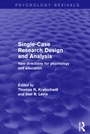 Cover: Single-Case Research Design and Analysis (Psychology Revivals) - Routledge