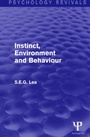 Cover: Instinct, Environment and Behaviour (Psychology Revivals) - Psychology Press Ltd