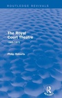 Cover: The Royal Court Theatre (Routledge Revivals) - Routledge