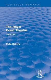 Enlarge image Cover: The Royal Court Theatre (Routledge Revivals) - Routledge