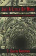 Cover: Just a Little Bit More the Culture of Excess and the Fate of the Common Good - Blue Ocotillo Press