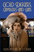Cover: Gold Diggers, Gamblers and Guns - Decodame Press