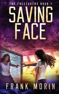 Cover: Saving Face - Frank Morin