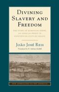 Cover: Divining Slavery and Freedom - Cambridge University Press