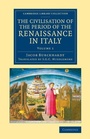 Cover: The Civilisation of the Period of the Renaissance in Italy - Cambridge University Press