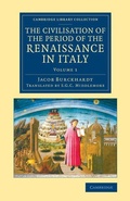 Cover: The Civilisation of the Period of the Renaissance in Italy - Cambridge University Press
