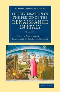 Enlarge image Cover: The Civilisation of the Period of the Renaissance in Italy - Cambridge University Press