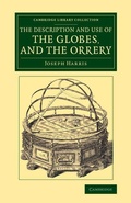Cover: The Description and Use of the Globes, and the Orrery - Cambridge University Press