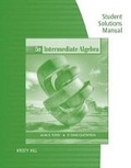 Cover: Student Solutions Manual for Tussy/Gustafson's Intermediate Algebra, 5th - CENGAGE Learning Custom Publishing