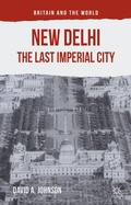 Cover: New Delhi: The Last Imperial City - Palgrave Macmillan