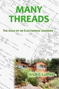 Cover: Many Threads: The Saga of an Electronics Engineer - Lulu.com