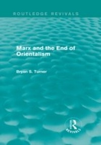 Abbildung von: Marx and the End of Orientalism (Routledge Revivals) - Routledge