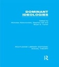 Cover: Dominant Ideologies (RLE Social Theory) - Routledge