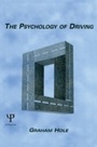 Cover: The Psychology of Driving - Psychology Press Ltd