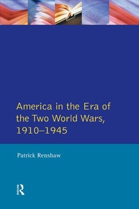 Abbildung von: The Longman Companion to America in the Era of the Two World Wars, 1910-1945 - Routledge