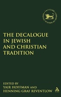 Cover: The Decalogue in Jewish and Christian Tradition - T.& T.Clark Ltd