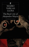 Cover: The Real Life of Alejandro Mayta - Faber & Faber