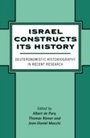 Cover: Israel Constructs its History - Sheffield Academic Press
