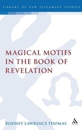Bild: Magical Motifs in the Book of Revelation - T.& T.Clark Ltd