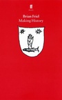 Cover: Making History - Faber & Faber