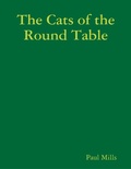 Cover: The Cats of the Round Table - Lulu.com