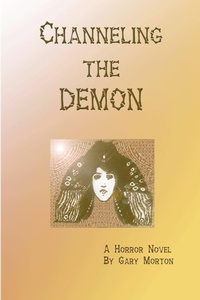 Enlarge image Cover: Channeling the Demon - Lulu.com