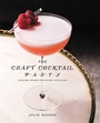 Cover: The Craft Cocktail Party - Grand Central Publishing