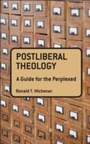 Cover: Postliberal Theology: A Guide for the Perplexed - T.& T.Clark Ltd