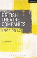 Cover: British Theatre Companies: 1995-2014 - Methuen Drama