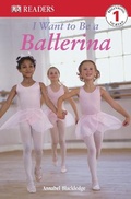 Cover: I Want to Be a Ballerina - DK Children