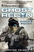 Cover: Tom Clancy's Ghost Recon: Choke Point - Penguin Books Ltd