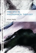 Cover: Free Will in Philosophical Theology - Bloomsbury Academic USA