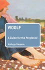 Cover: Woolf: A Guide for the Perplexed - Bloomsbury Academic USA