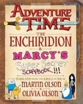 Cover: The Enchiridion & Marcy's Super Secret Scrapbook!!! - Harry N. Abrams, Inc.