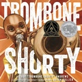 Cover: Trombone Shorty - Abrams Books for Young Readers